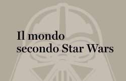 il mondo secondo star wars evidenza