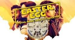 Solo a Star Wars Story easter egg
