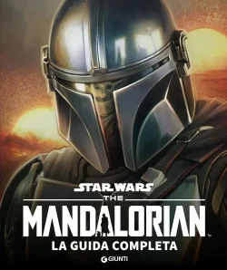 The Mandalorian - La Guida Completa (Giunti)